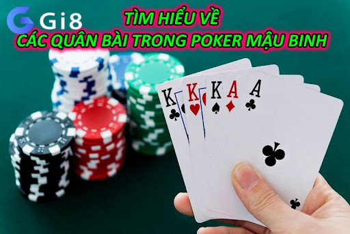 Tìm hiểu về các quân bài trong poker mậu binh