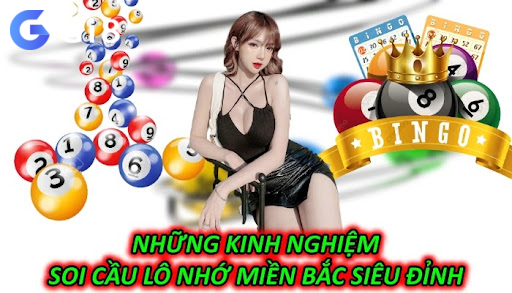 Những Kinh Nghiệm Soi Cầu Lô Nhớ Miền Bắc Siêu Đỉnh