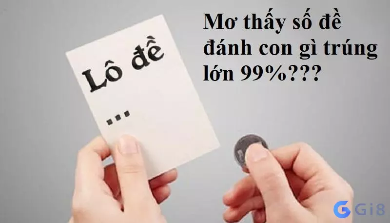 Giải Mã Giấc Mơ Thấy Số Đề Đánh Con Gì? Giải Mã Giấc Mơ Các Con Số?