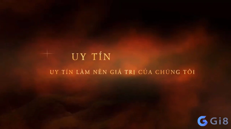 Uy tín làm nên thương hiệu Gi8