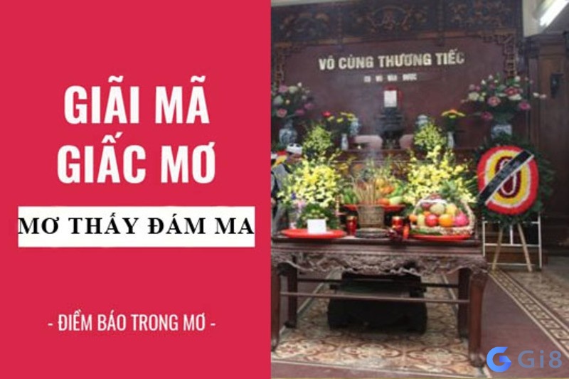 Điềm báo giấc mơ thấy đám ma cực chuẩn