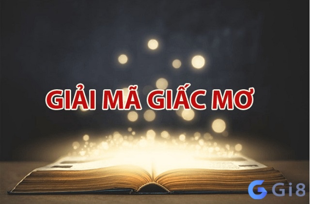 Cùng Gi88 Giải mã giấc mơ đánh đề thôi nào