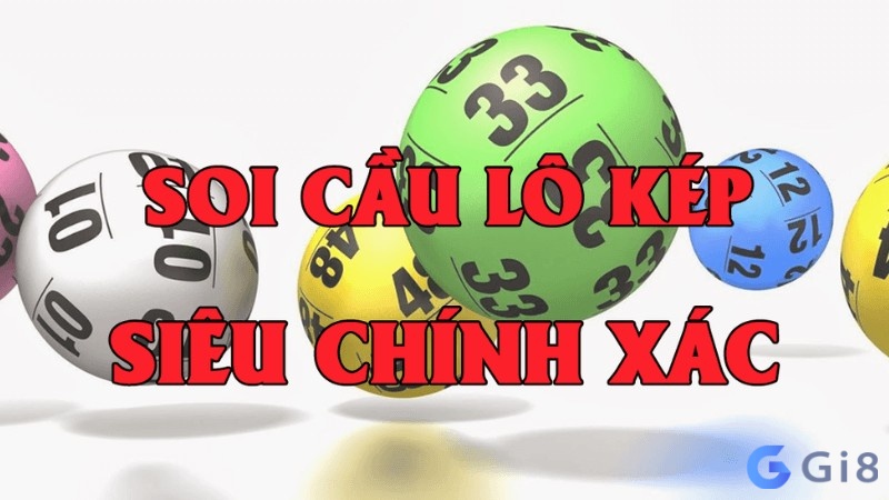 Kinh nghiệm soi cầu lô kép hay nhất